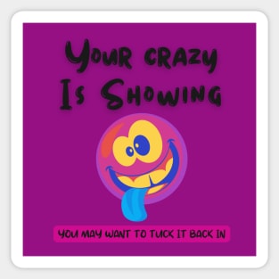 Your Crazy Sticker